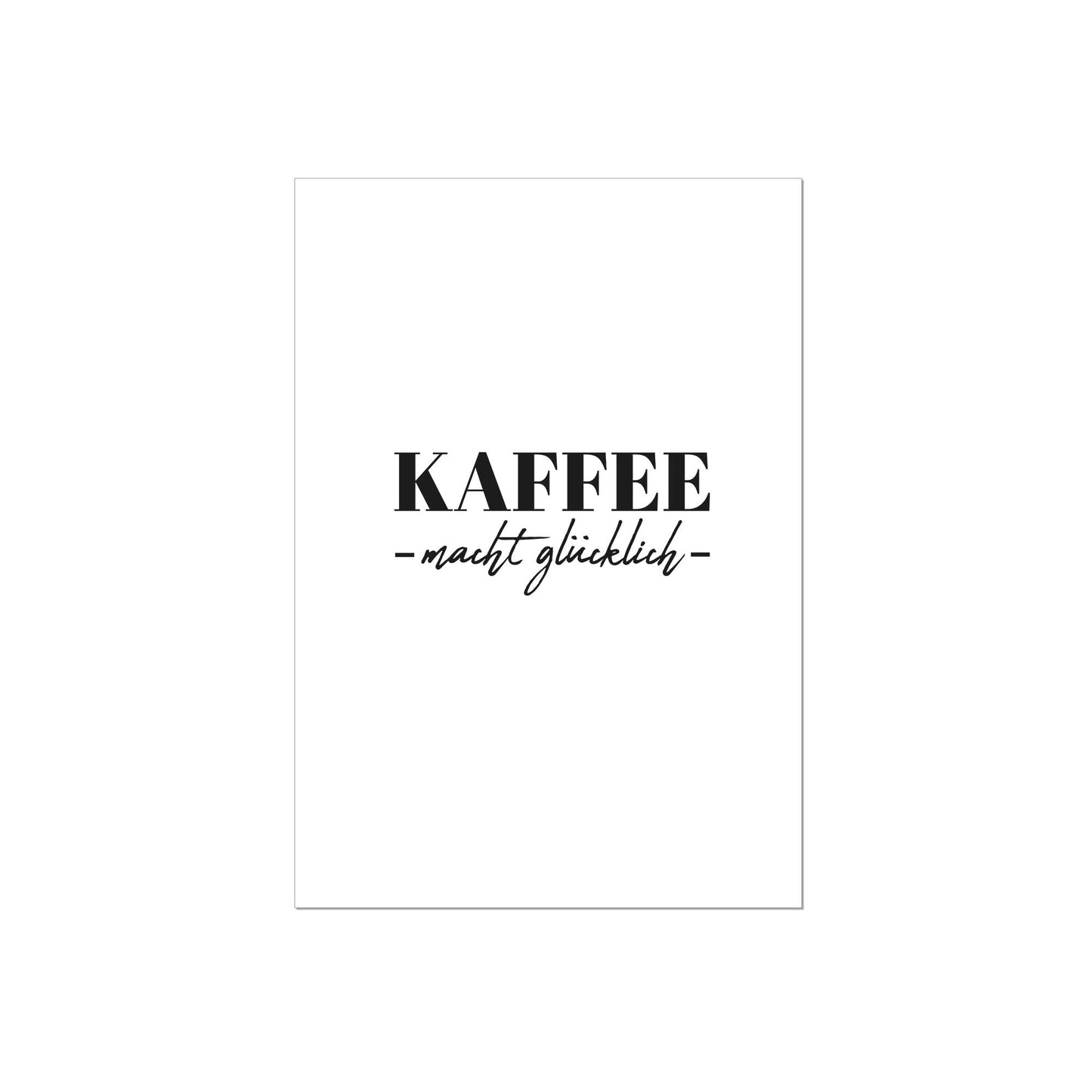 Art Print | Kaffee macht glücklich