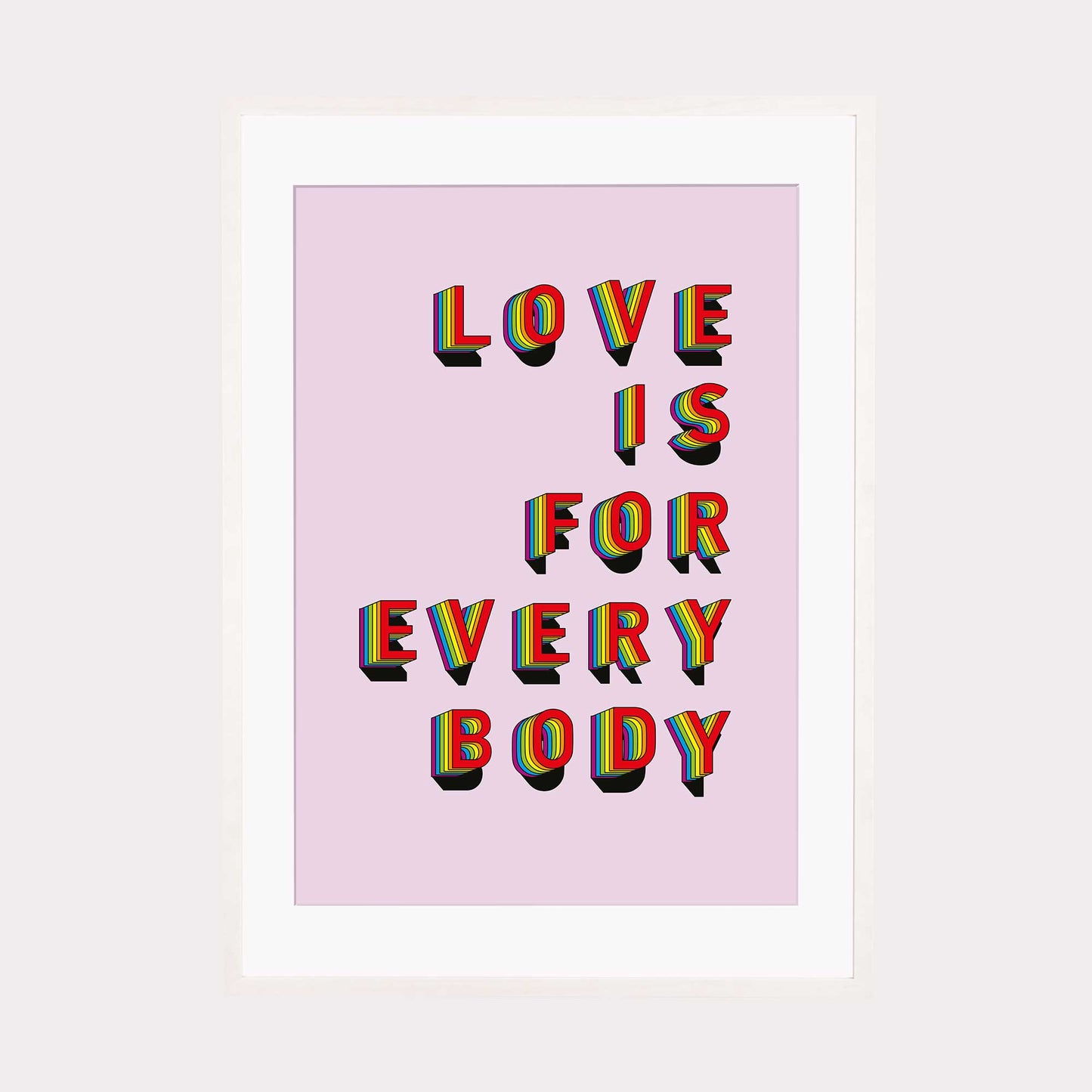 Art Print |  Love is for everybody