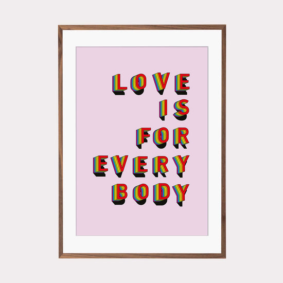 Art Print |  Love is for everybody